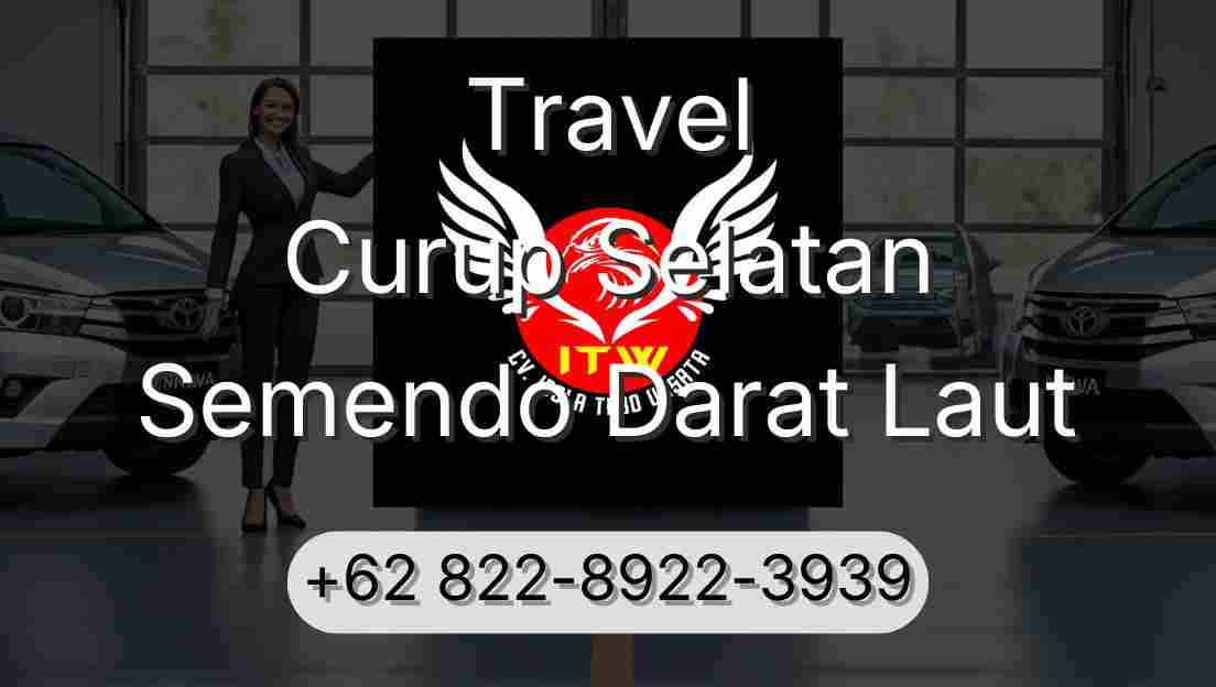 Travel Curup Selatan Semendo Darat Laut