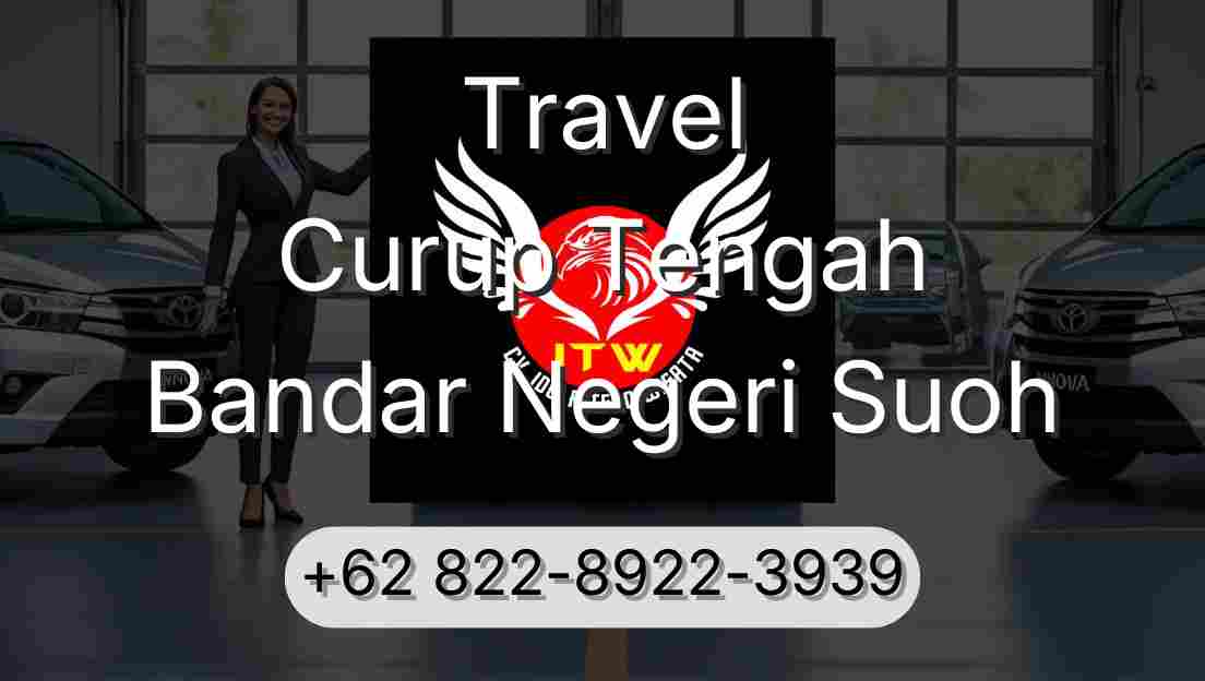 Travel Curup Tengah Bandar Negeri Suoh