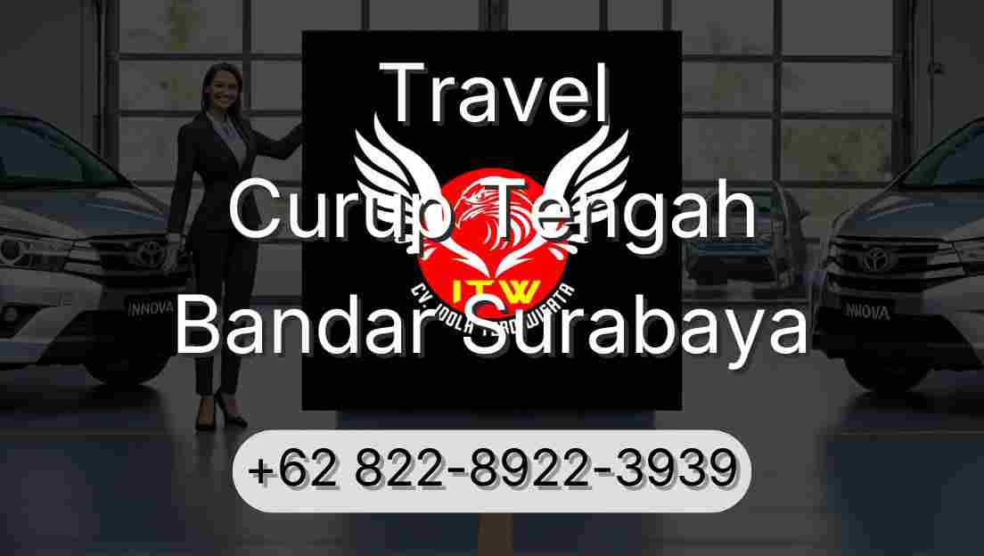 Travel Curup Tengah Bandar Surabaya