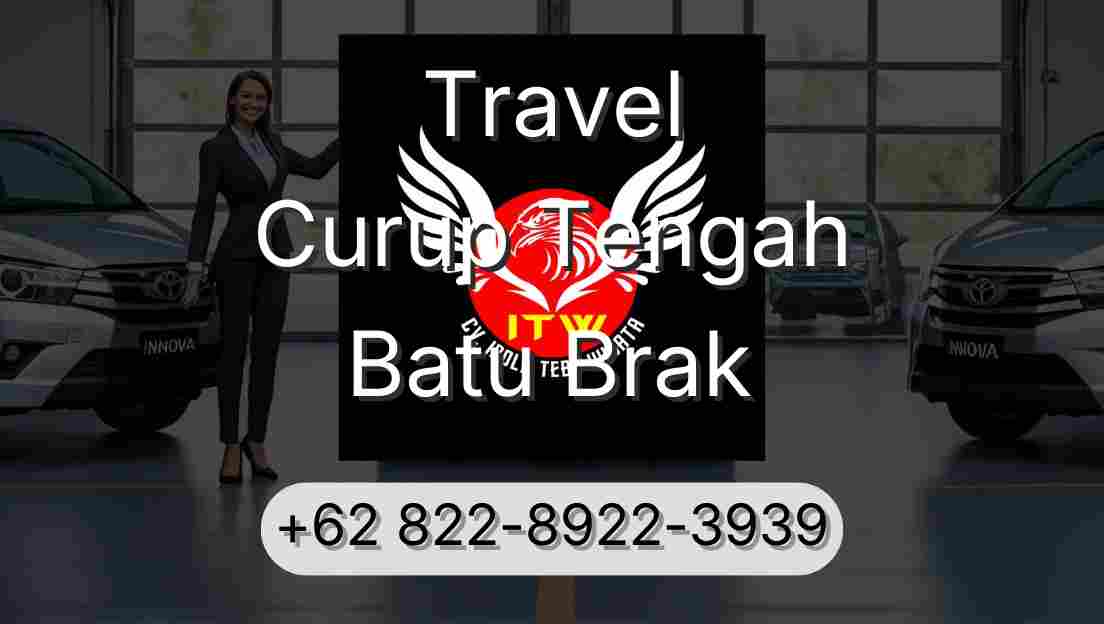 Travel Curup Tengah Batu Brak