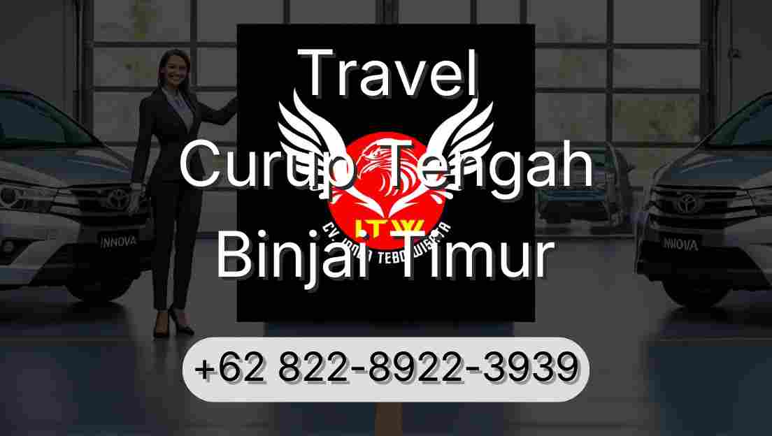Travel Curup Tengah Binjai Timur