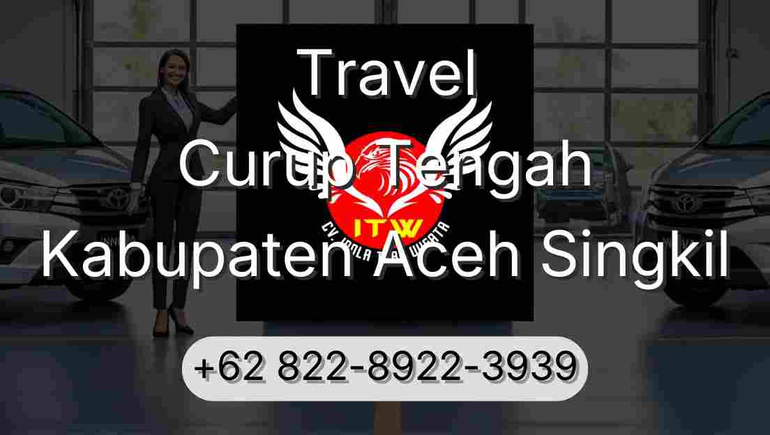 Travel Curup Tengah Kabupaten Aceh Singkil