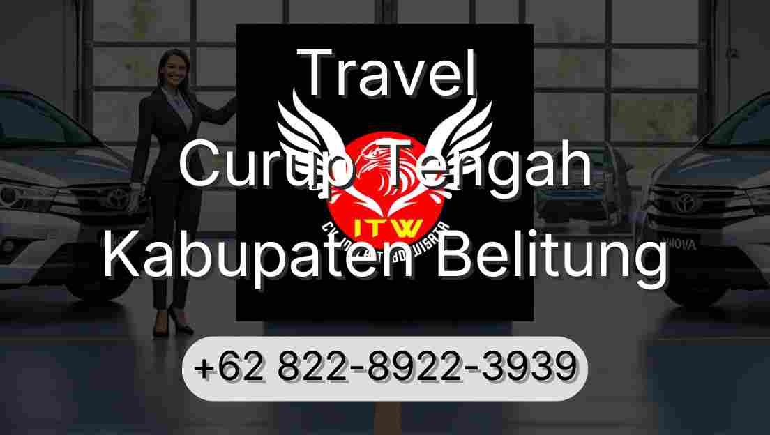 Travel Curup Tengah Kabupaten Belitung
