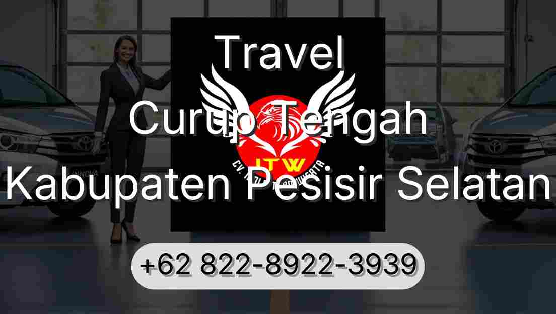 Travel Curup Tengah Kabupaten Pesisir Selatan