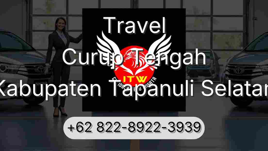 Travel Curup Tengah Kabupaten Tapanuli Selatan