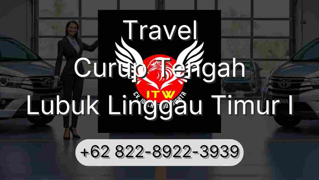 Travel Curup Tengah Lubuk Linggau Timur I