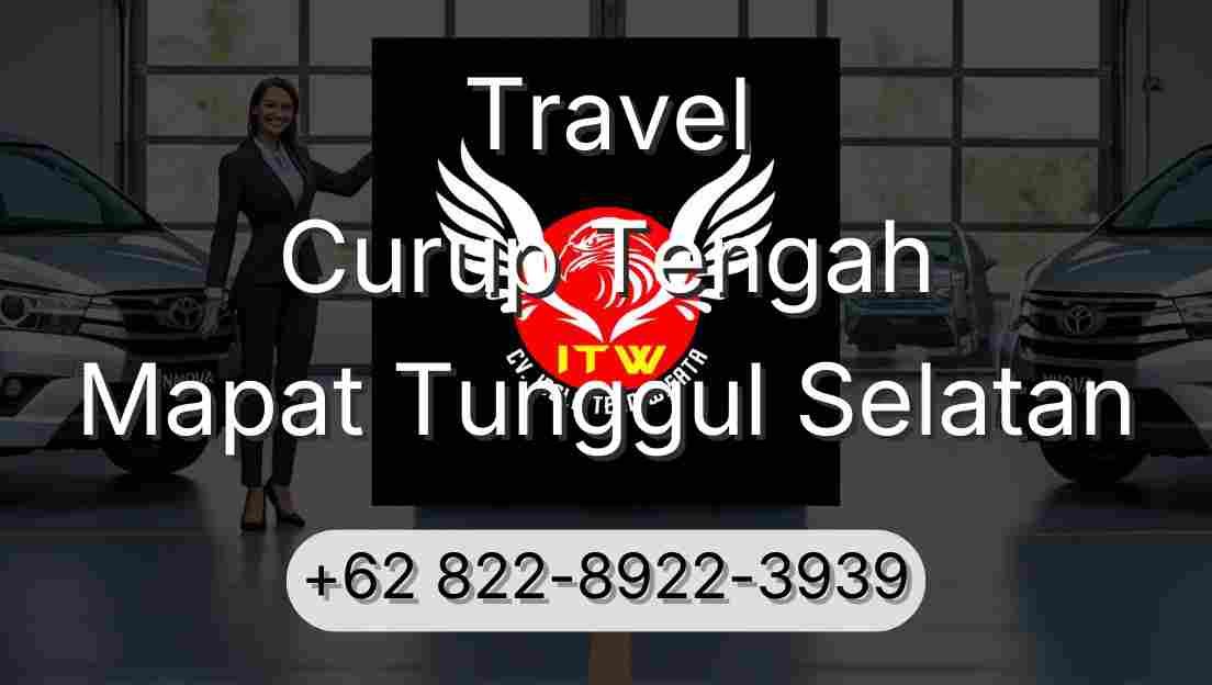 Travel Curup Tengah Mapat Tunggul Selatan
