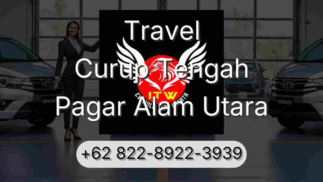 Travel Curup Tengah Pagar Alam Utara