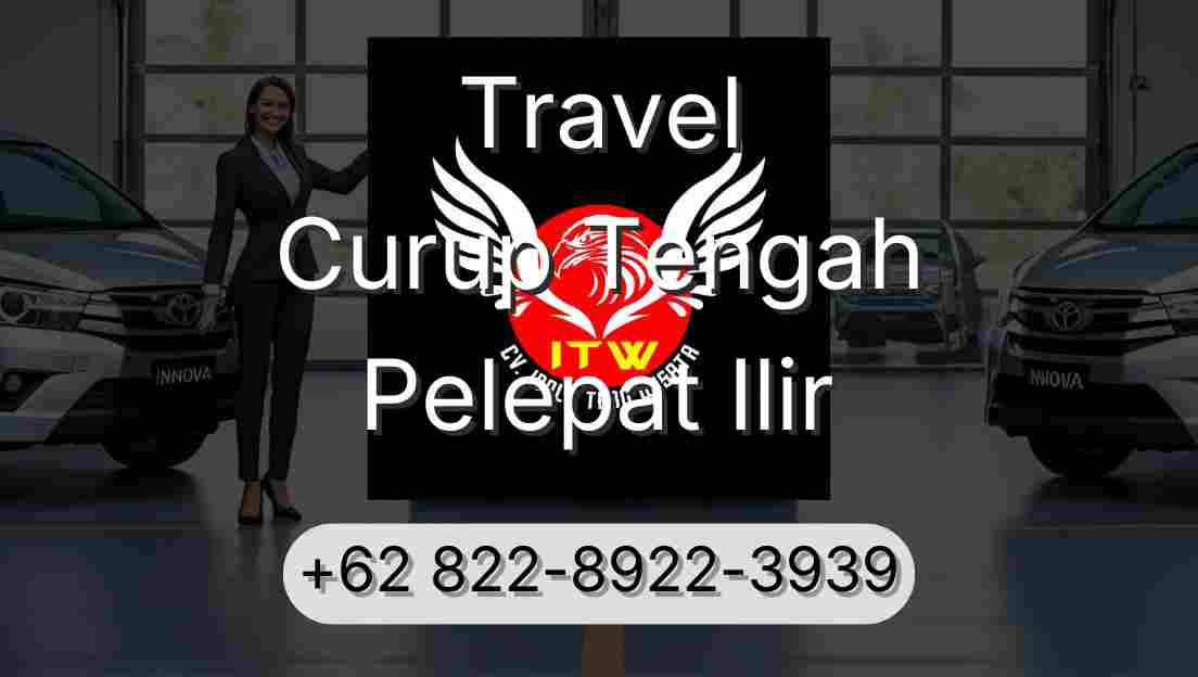Travel Curup Tengah Pelepat Ilir