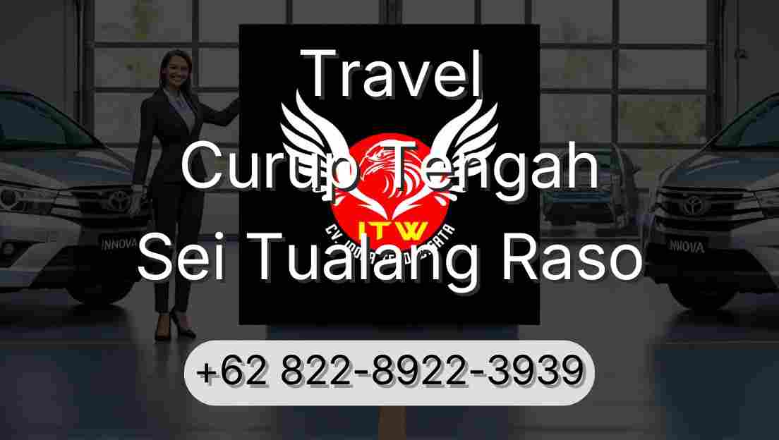 Travel Curup Tengah Sei Tualang Raso