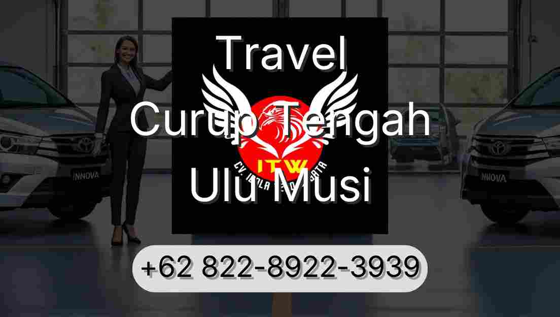 Travel Curup Tengah Ulu Musi