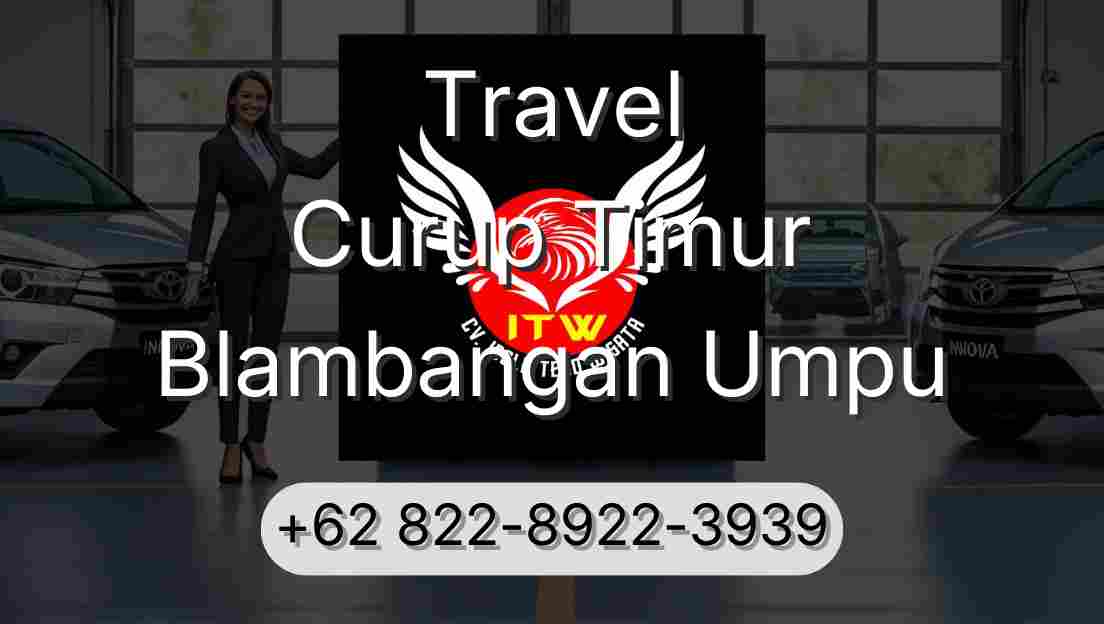 Travel Curup Timur Blambangan Umpu