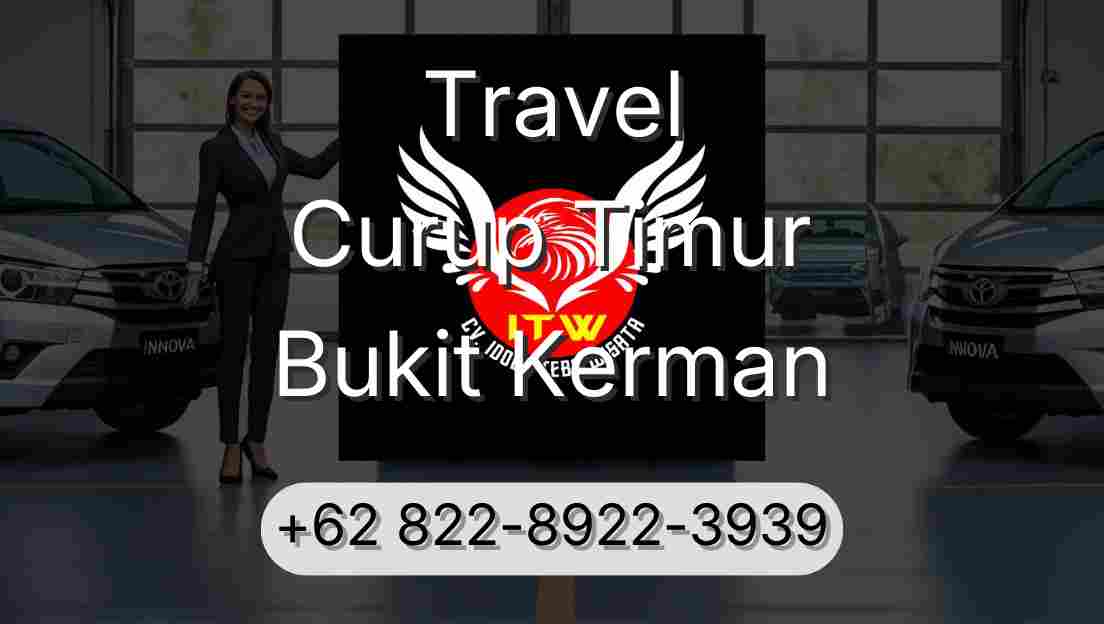 Travel Curup Timur Bukit Kerman