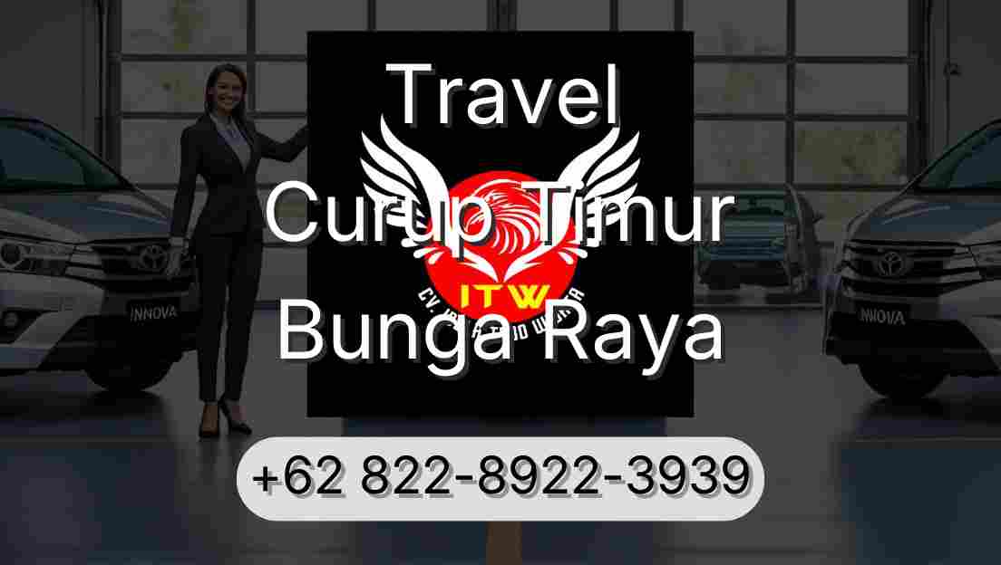 Travel Curup Timur Bunga Raya