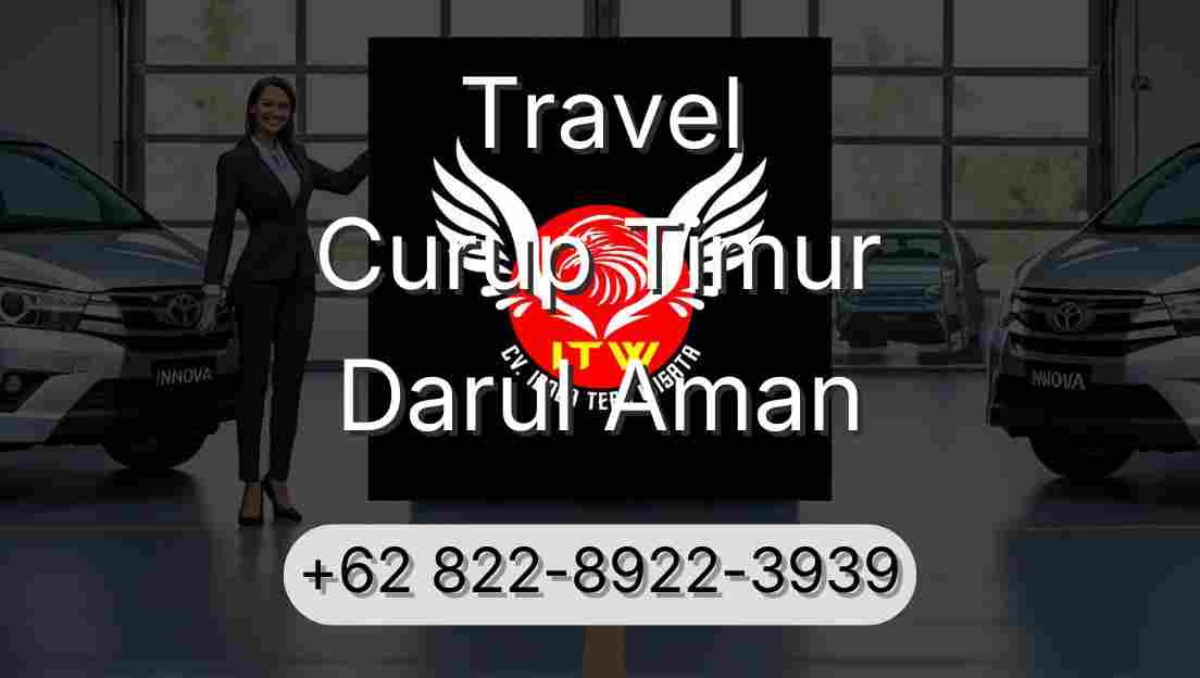 Travel Curup Timur Darul Aman
