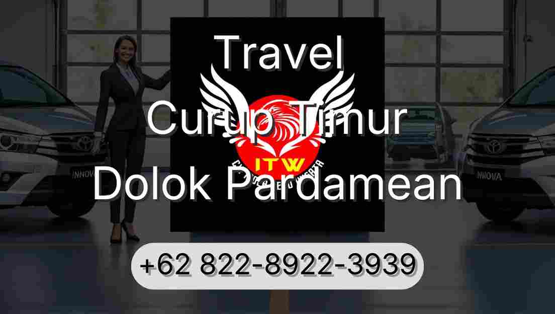 Travel Curup Timur Dolok Pardamean