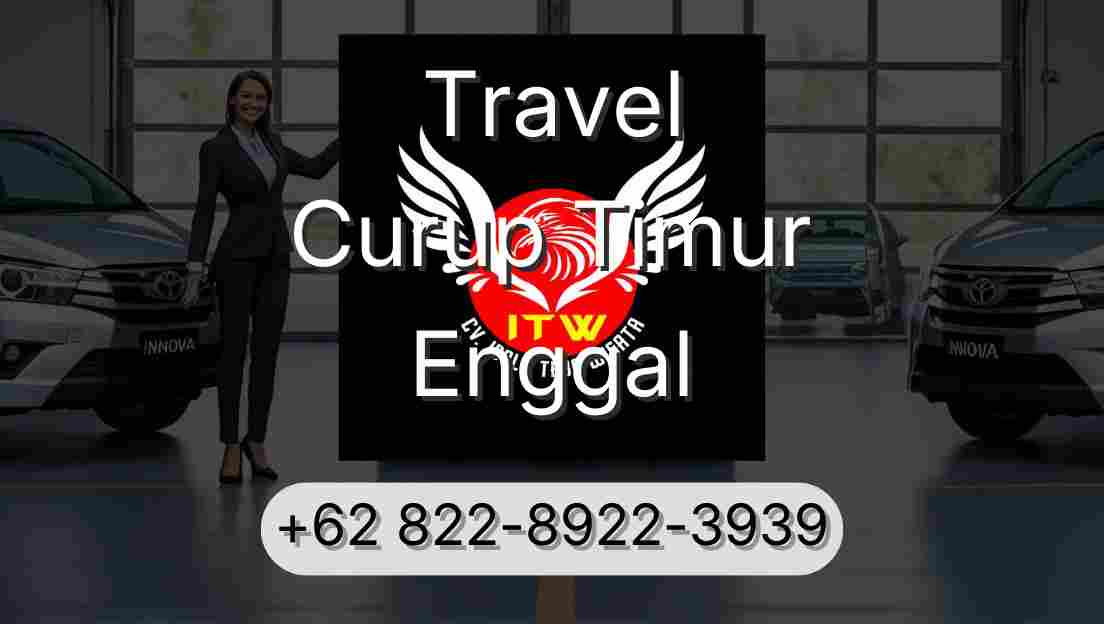 Travel Curup Timur Enggal