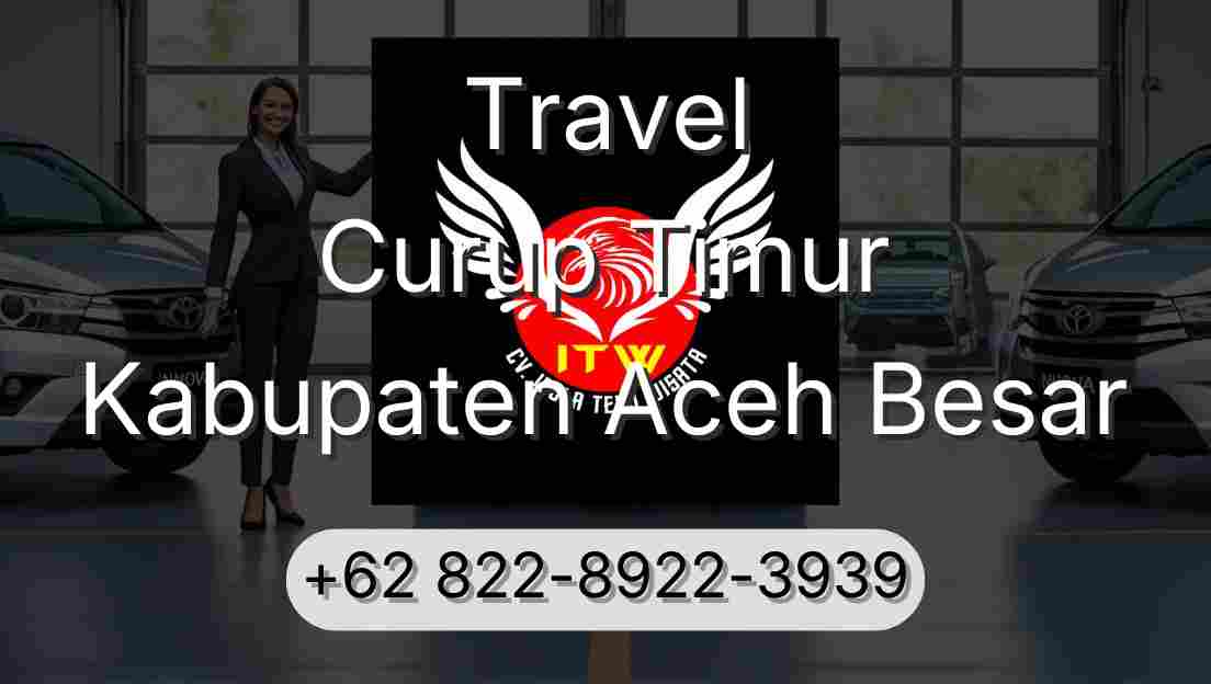Travel Curup Timur Kabupaten Aceh Besar