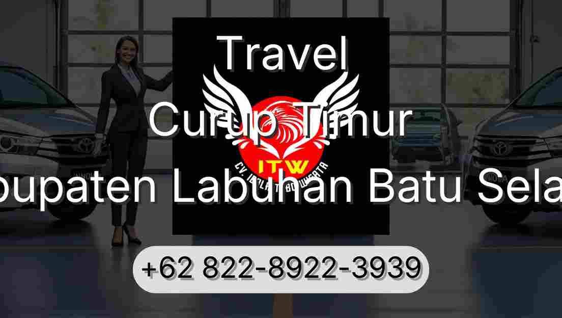 Travel Curup Timur Kabupaten Labuhan Batu Selatan