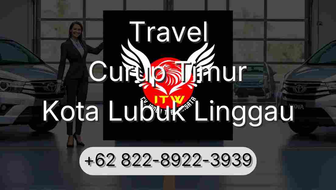 Travel Curup Timur Kota Lubuk Linggau