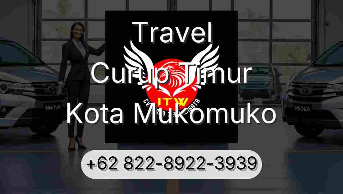 Travel Curup Timur Kota Mukomuko