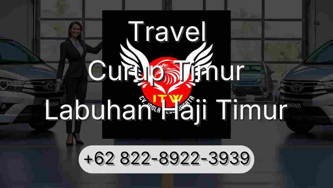 Travel Curup Timur Labuhan Haji Timur