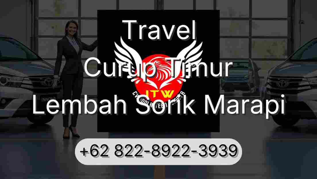 Travel Curup Timur Lembah Sorik Marapi