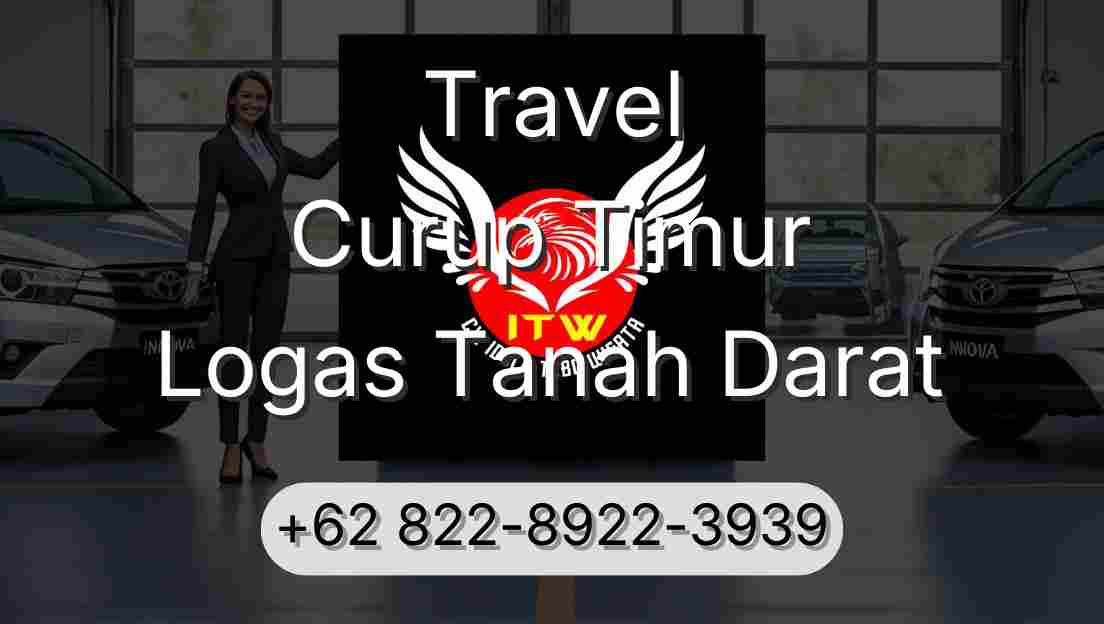 Travel Curup Timur Logas Tanah Darat