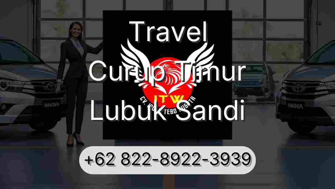 Travel Curup Timur Lubuk Sandi