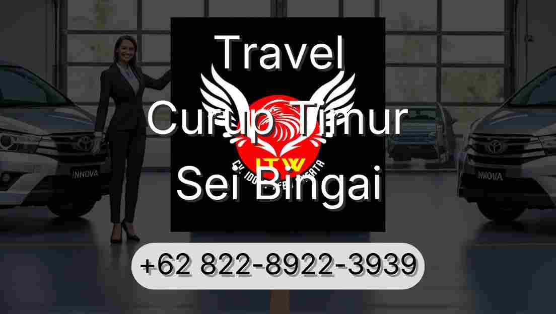 Travel Curup Timur Sei Bingai