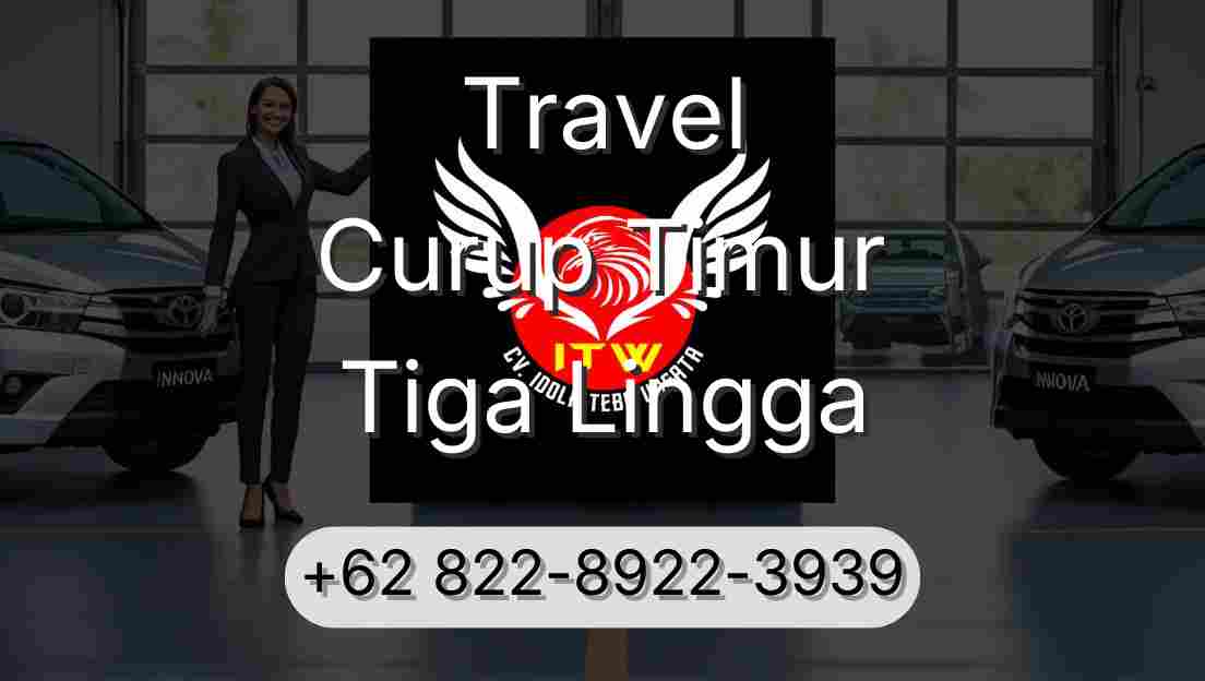 Travel Curup Timur Tiga Lingga