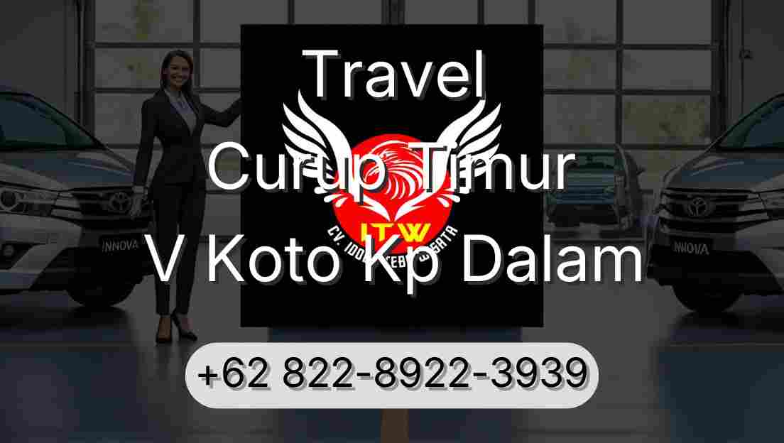 Travel Curup Timur V Koto Kp Dalam