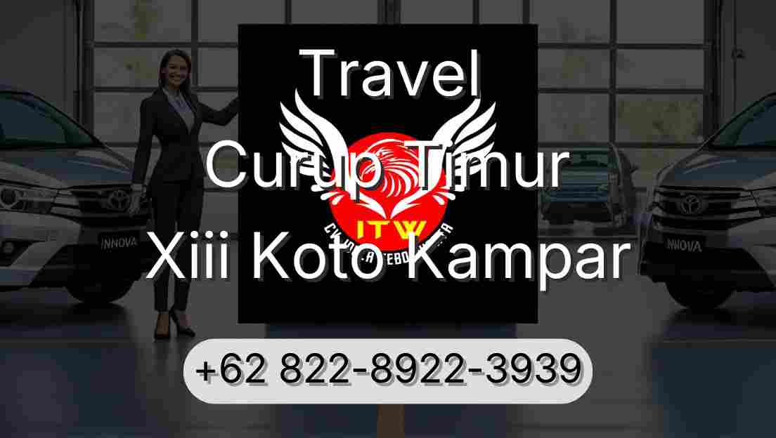 Travel Curup Timur Xiii Koto Kampar