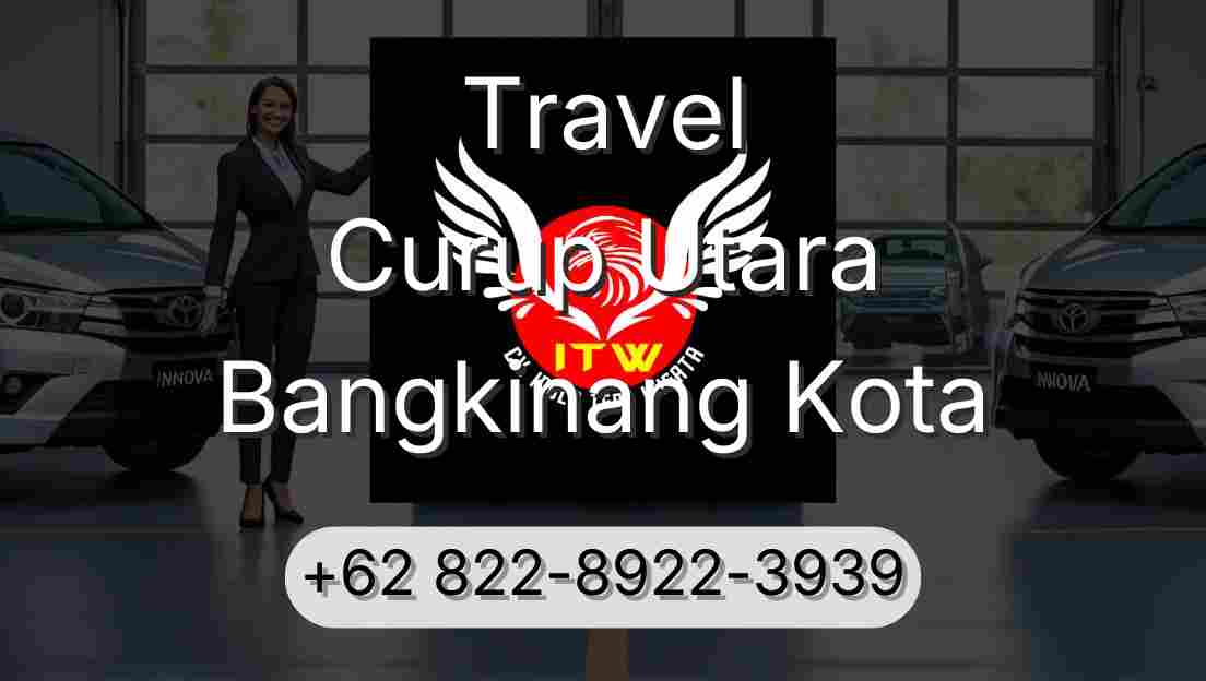 Travel Curup Utara Bangkinang Kota