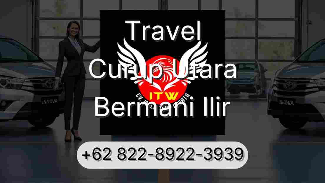 Travel Curup Utara Bermani Ilir