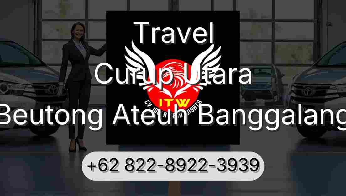 Travel Curup Utara Beutong Ateuh Banggalang