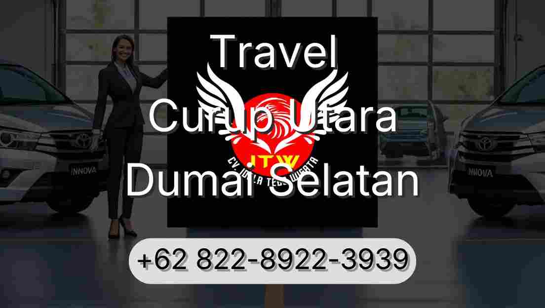 Travel Curup Utara Dumai Selatan