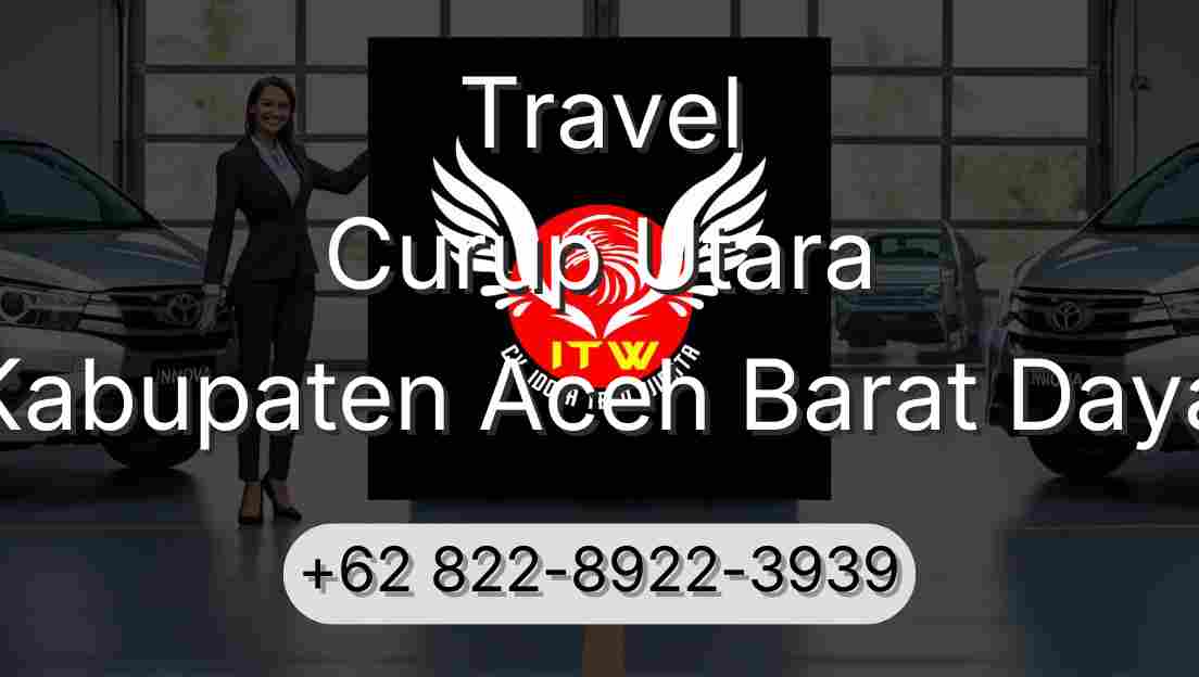 Travel Curup Utara Kabupaten Aceh Barat Daya