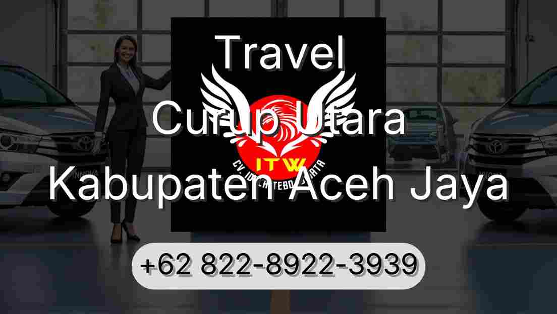 Travel Curup Utara Kabupaten Aceh Jaya