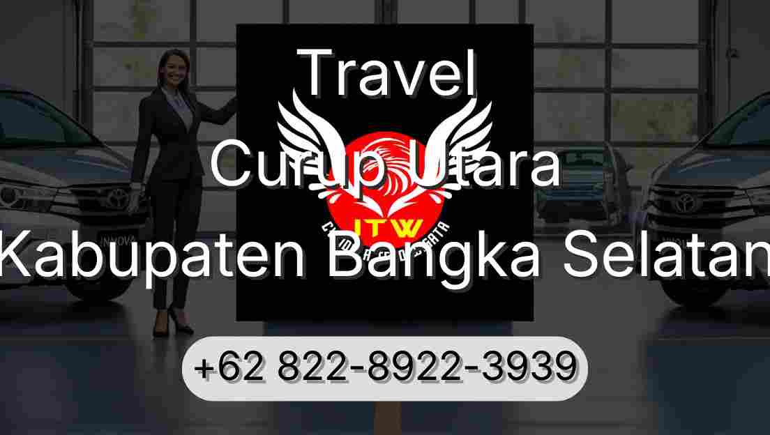 Travel Curup Utara Kabupaten Bangka Selatan
