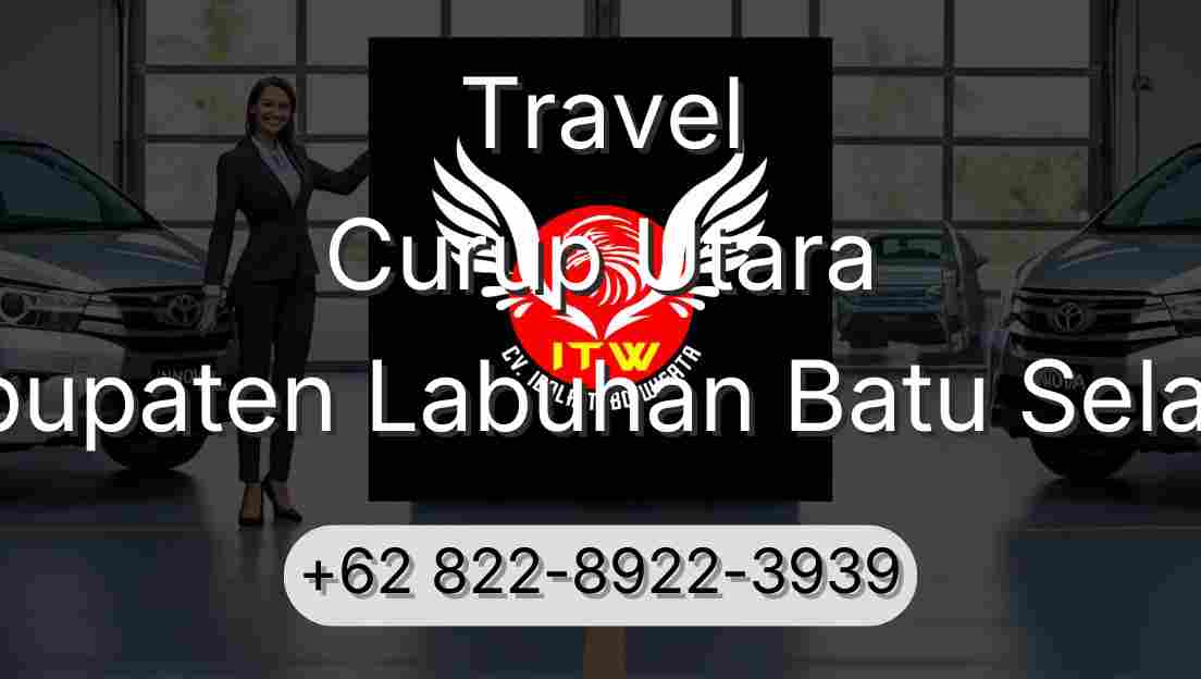 Travel Curup Utara Kabupaten Labuhan Batu Selatan