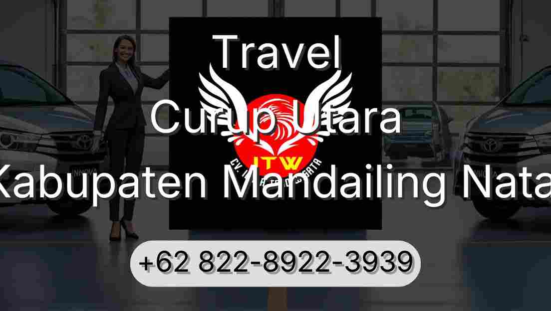 Travel Curup Utara Kabupaten Mandailing Natal