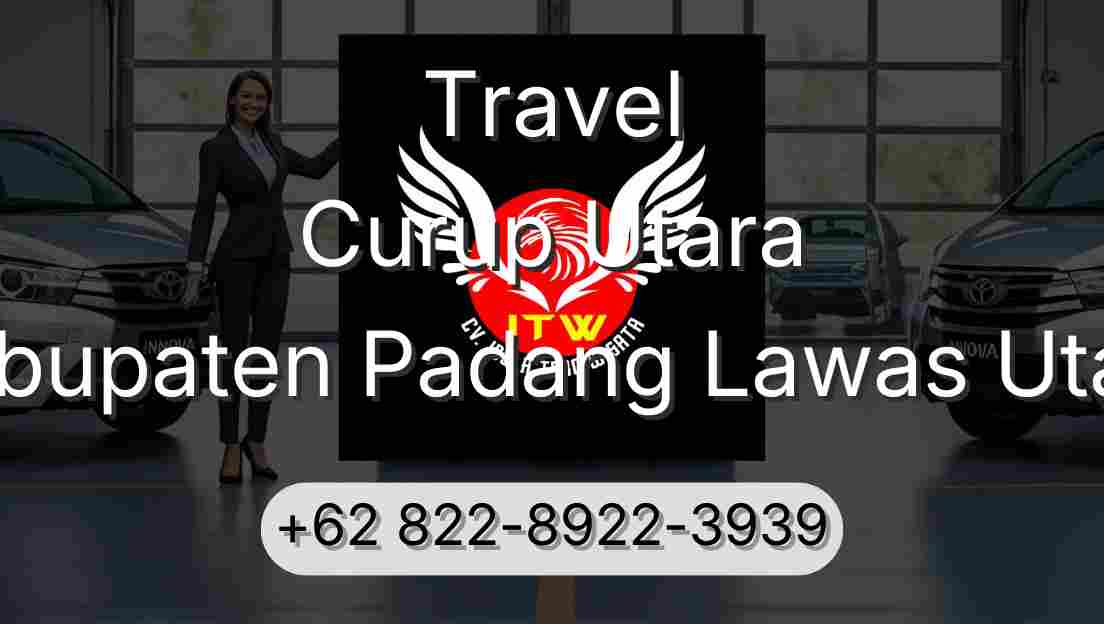 Travel Curup Utara Kabupaten Padang Lawas Utara