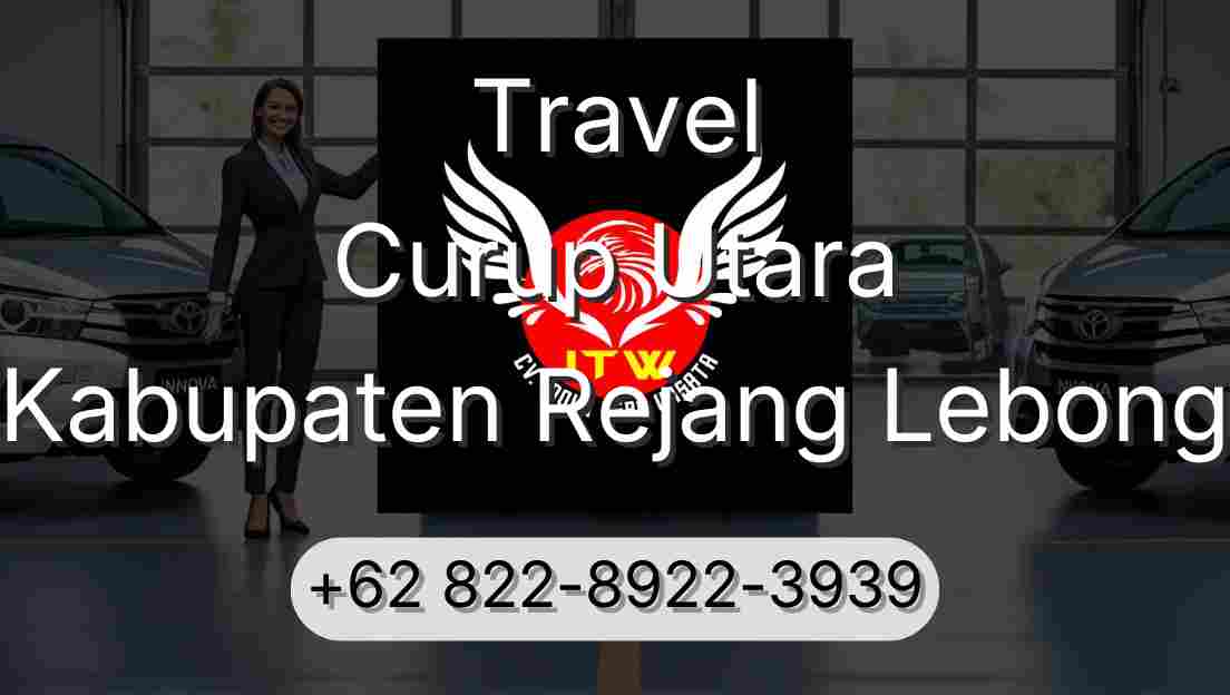 Travel Curup Utara Kabupaten Rejang Lebong