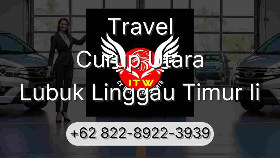 Travel Curup Utara Lubuk Linggau Timur Ii