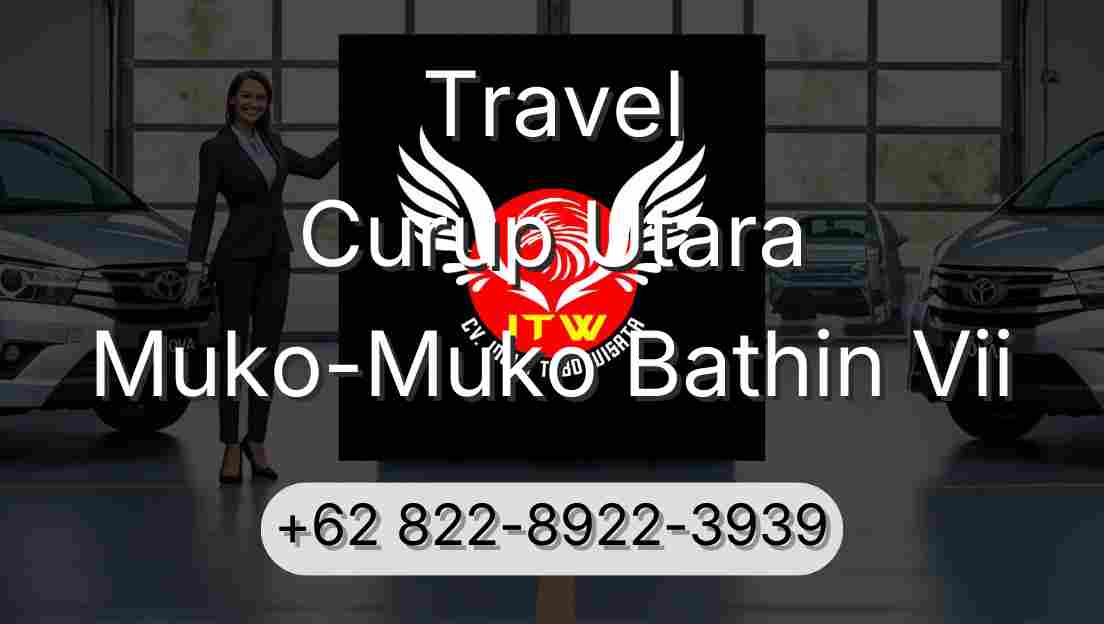 Travel Curup Utara Muko-Muko Bathin Vii
