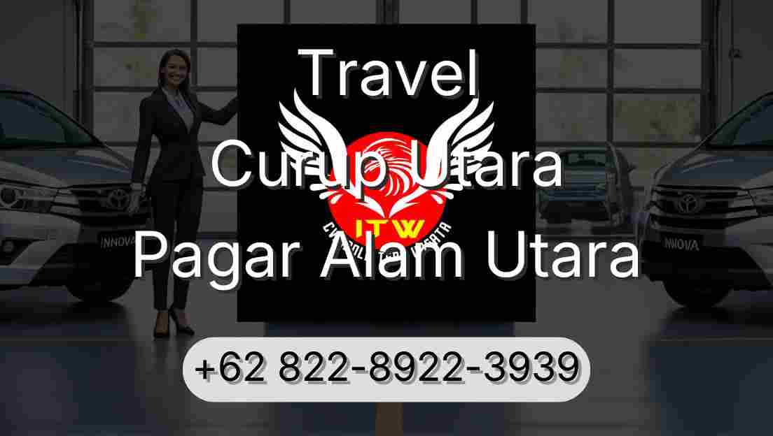 Travel Curup Utara Pagar Alam Utara