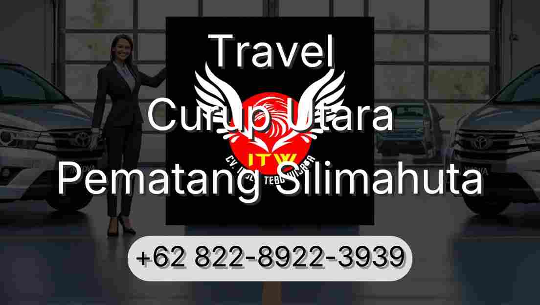 Travel Curup Utara Pematang Silimahuta
