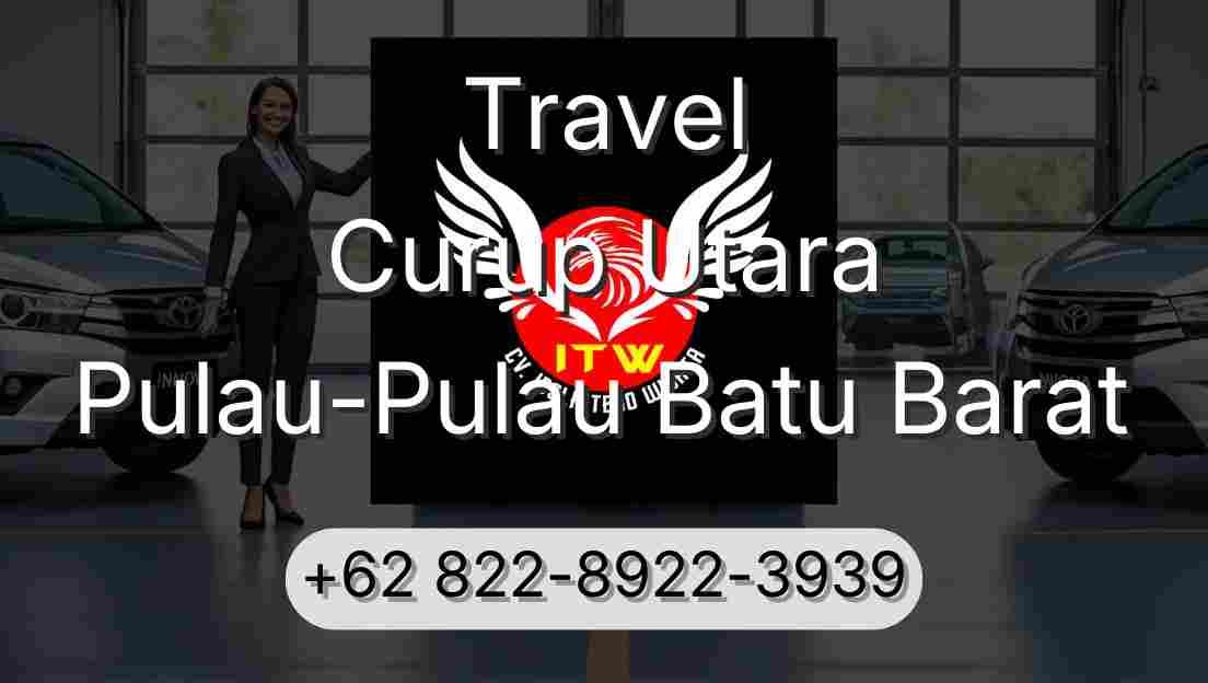 Travel Curup Utara Pulau-Pulau Batu Barat