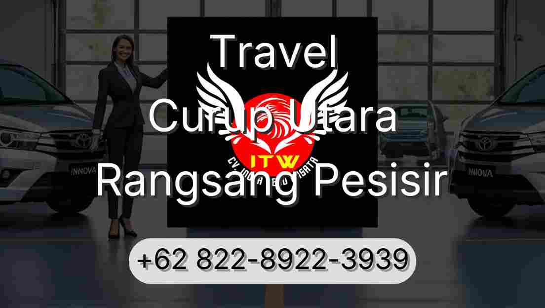 Travel Curup Utara Rangsang Pesisir